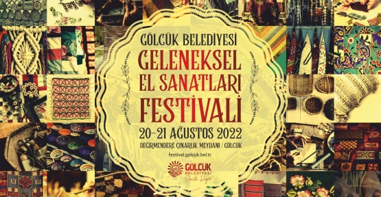 Gölcük Belediyesi Geleneksel El Sanatları Festivali Başlıyor