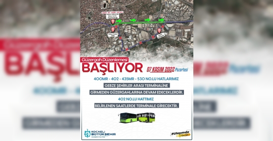 BÜYÜKŞEHIR’DEN GÜZERGÂH DÜZENLEMESI