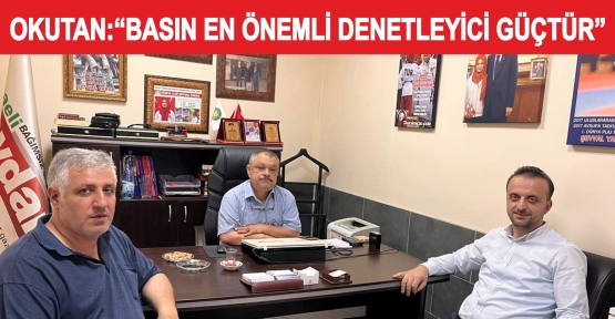 Okutan'dan Basın Günü Ziyareti
