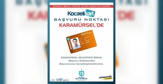 Karamürsel Seyahat Kartları Ofisi Hizmete Başlıyor