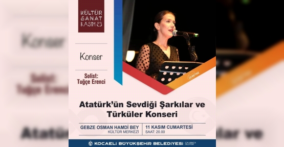 Atatürk Sevdiği Şarkı Ve Türkülerle Anılacak