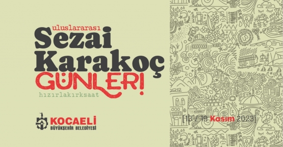 Fikir Dünyamızın Kutup Yıldızı Sezai Karakoç Anılacak