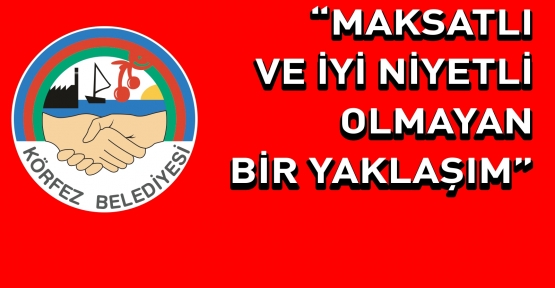 Körfez Belediyesi'nden İddialara Anında Açıklama