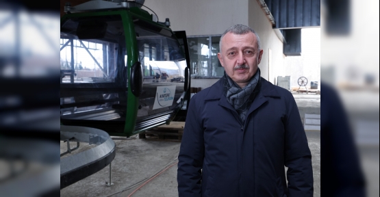 BÜYÜKAKIN: "KOCAELİ’NİN ARTIK TELEFERİĞİ VAR"