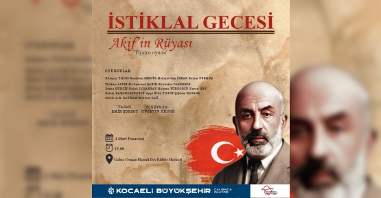 İstiklal Gecesiyle Akif’i Anıyoruz