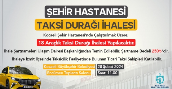 ŞEHİR HASTANESİ İÇİN 18 ARAÇLIK TAKSİ İHALESİ