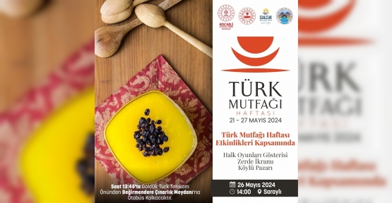 Türk Mutfağı Haftası Gölcük Saraylı’da Kutlanacak