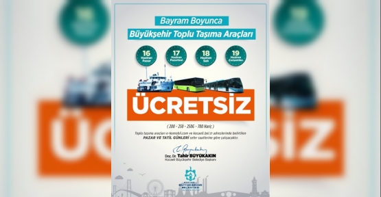 Bayramda 4 Gün Boyunca Ücretsiz Ulaşım