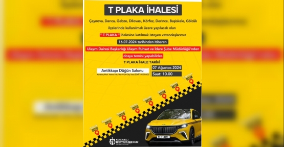 8 İLÇEDE 86 YENİ T PLAKA İÇİN İHALE YAPILACAK