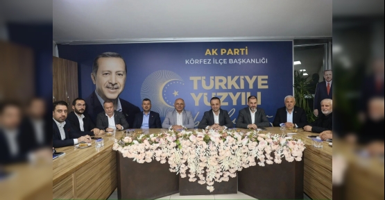 AK PARTİ KÖRFEZ’DE GÖREV DAĞILIMI TAMAM