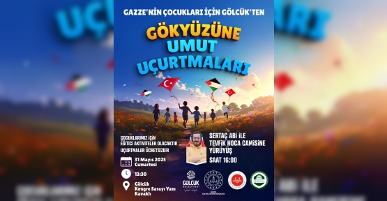 Gölcük'te Uçurtmalar Gazze’nin Çocukları İçin Uçacak