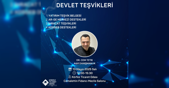 Körfez Ticaret Odası’nda Devlet Teşvikleri Anlatılacak