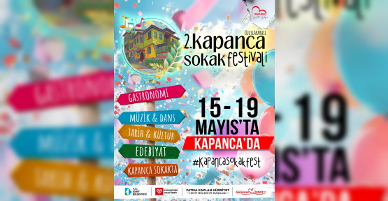 Uluslararası 2.Kapanca Sokak Festivali Başlıyor!