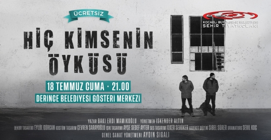 Hiç Kimsenin Öyküsü Derincelilerle Buluşacak