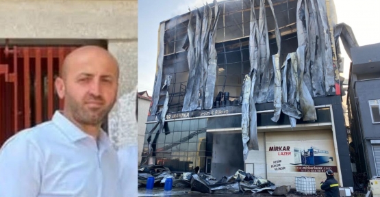 YANGIN FACİASINDA AĞIR YARALANAN VARDİYA AMİRİ HAYATINI KAYBETTİ, ÖLÜ SAYISI 7'YE ÇIKTI