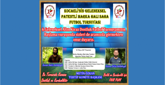 6. Altın Kiraz Turnuvası Açılış Programı