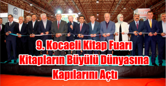 9. Kocaeli Kitap Fuarı kitapların büyülü dünyasına kapılarını açtı