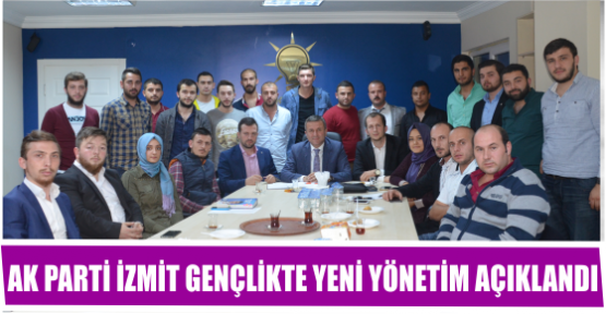 AK PARTİ İZMİT GENÇLİKTE YENİ YÖNETİM AÇIKLANDI