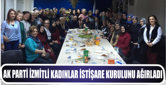 AK Parti İzmitli kadınlar İstişare kurulunu ağırladı