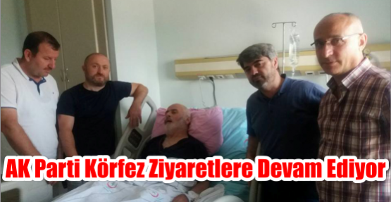  AK Parti Körfez Ziyaretlere Devam Etti.