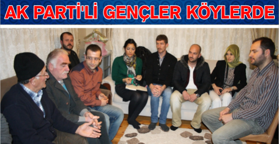 AK Partili Gençler Köy Ziyaretlerine Başladı