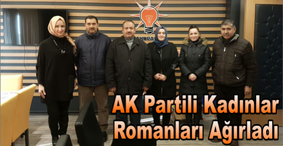 AK Partili Kadınlar Romanları Ağırladı