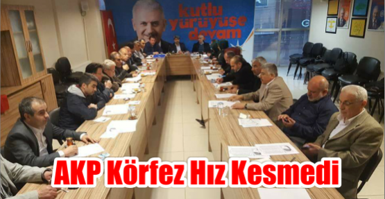  AKP Körfez Hız Kesmedi