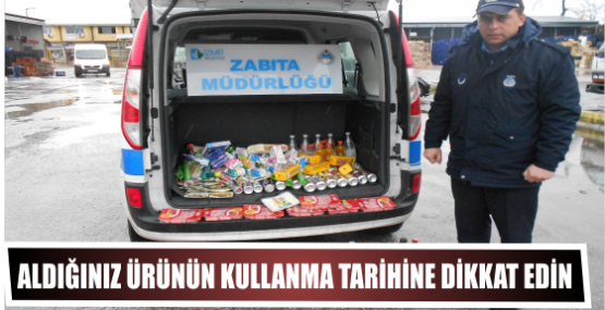 ALDIĞINIZ ÜRÜNÜN KULLANMA TARİHİNE DİKKAT EDİN