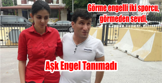  Aşk engel tanımadı