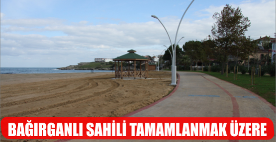 Bağırganlı Sahili Tamamlanmak Üzere