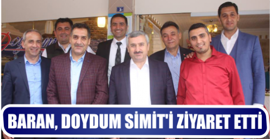 BARAN, DOYDUM SİMİT’İ ZİYARET ETTİ