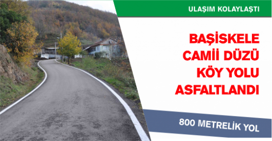 Başiskele Camidüzü  köy yolu asfaltlandı