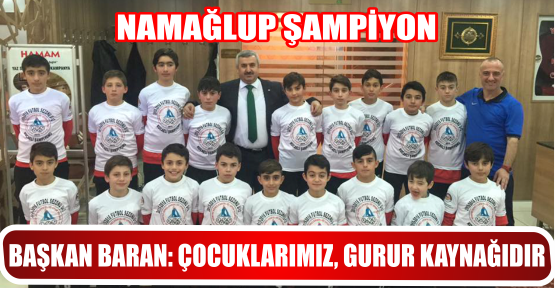 BAŞKAN BARAN: ÇOCUKLARIMIZ, GURUR KAYNAĞIDIR