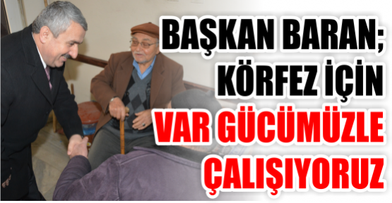 Başkan Baran, Esnafın Yanında, Halkın İçinde