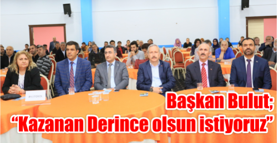 Başkan Bulut “Kazanan Derince olsun istiyoruz”