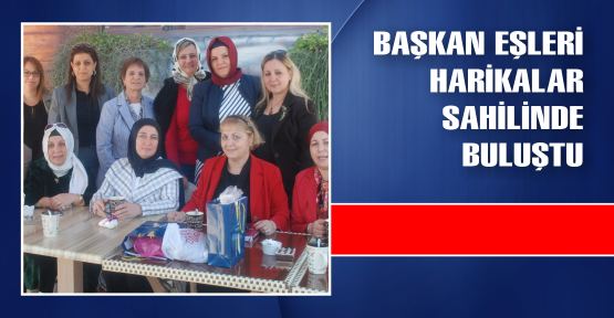  Başkan eşleri Derince’de buluştu