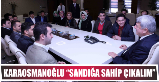 Başkan, “Sandığa sahip çıkalım”