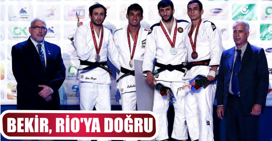 BEKİR, RİO’YA DOĞRU