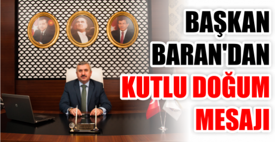 Belediye Başkanı İsmail Baran'dan Kutlu Doğum Mesajı