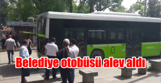  Belediye otobüsü alev aldı