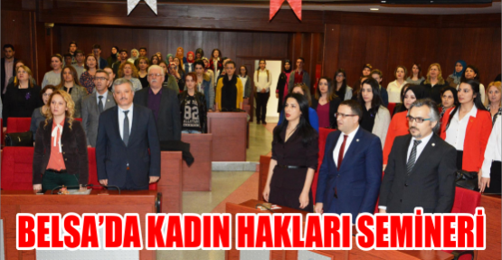 BELSA’DA KADIN HAKLARI SEMİNERİ