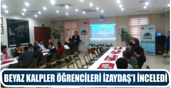 BEYAZ KALPLER ÖĞRENCİLERİ İZAYDAŞ’I İNCELEDİ