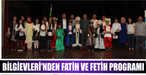 BİLGİEVLERİ’NDEN FATİH VE FETİH PROGRAMI