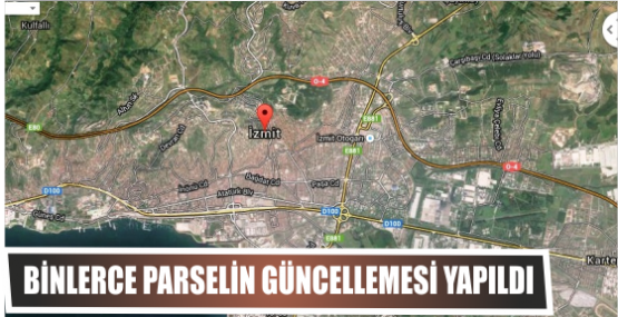 BİNLERCE PARSELİN GÜNCELLEMESİ YAPILDI