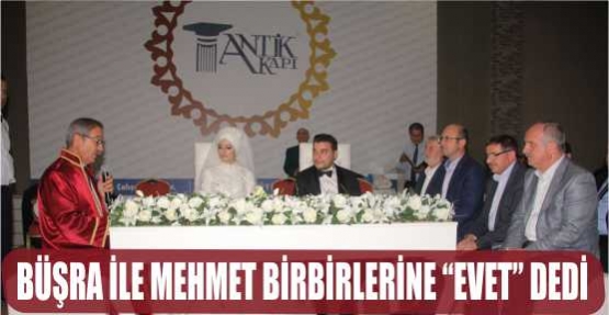  BÜŞRA İLE MEHMET BİRBİRLERİNE “EVET“ DEDİLER