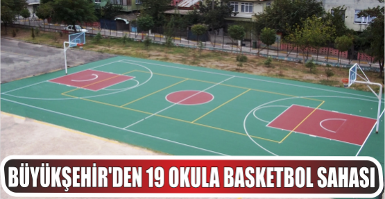 Büyükşehir’den 19 okula basketbol sahası
