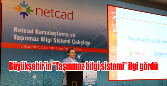   Büyükşehir’in ‘’Taşınmaz bilgi sistemi’’ ilgi gördü
