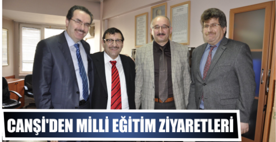 Canşi’den milli eğitim ziyaretleri