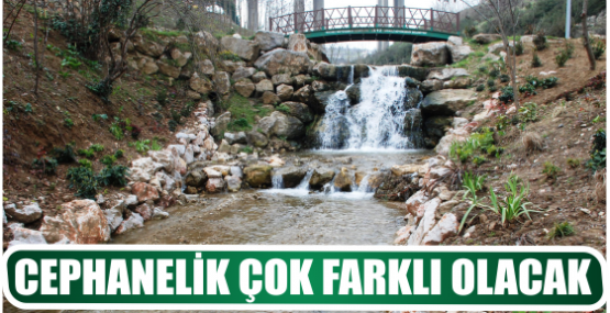 CEPHANELİK ÇOK FARKLI OLACAK