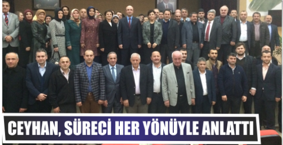 Ceyhan, süreci her yönüyle anlattı